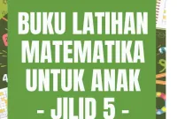 Buku Latihan Matematika Untuk Anak Jilid 5
